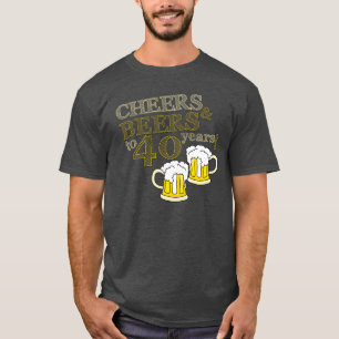 CHEERS & BEERS tot 40 jaar! Birthday T-SHIRT