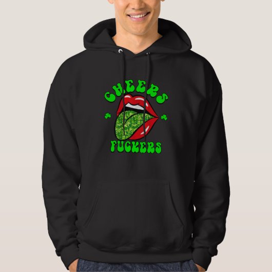 Cheers F ckers St Patricks Day Lips Beer Drinking Hoodie (Voorkant)