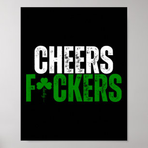 Cheers Fckers St Patricks Day Mannen Women Beer Dr Poster