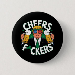 Cheers Forers St Patricks Day Grappig Bier Drink Ronde Button 5,7 Cm