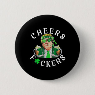 Cheers Forers St Patricks Day Grappig Bier Drink Ronde Button 5,7 Cm