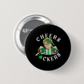 Cheers Forers St Patricks Day Grappig Bier Drink Ronde Button 5,7 Cm (Voorkant /achterkant)