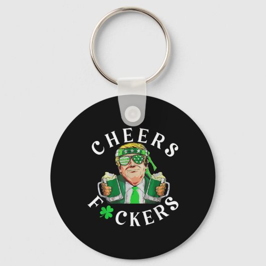 Cheers Forers St Patricks Day Grappig Bier Drink Sleutelhanger (Voorkant)