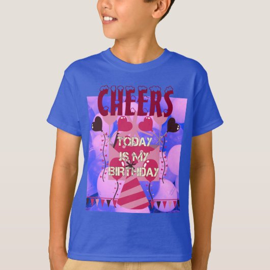 Cheers! Happy Birthday Vandaag is mijn verjaardag T-shirt (Voorkant)