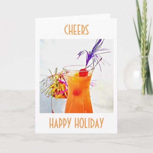 CHEERS=HAPPY HOLIDAY/HEBBEN EEN FANTASTISCH NIEUW  FEESTDAGEN KAART (Voorkant)