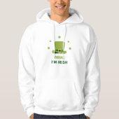 "CHEERS I'M IRISH" HOODIE. HOODIE (Voorkant)