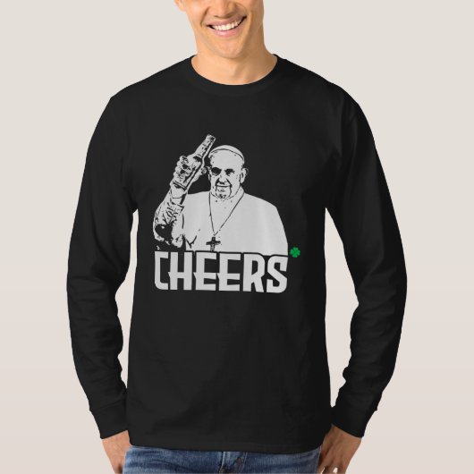 Cheers pope  St Patricks Day Pope T-shirt (Voorkant)