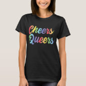 Cheers Queers Lgbt Gay Pride T-shirt (Voorkant)