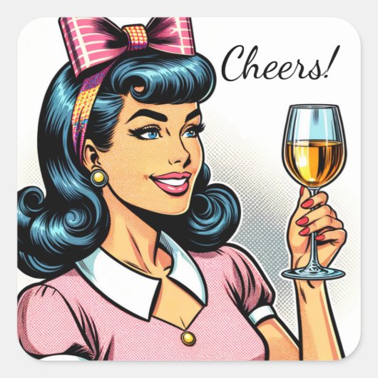 Cheers! Retro Lady met glas wijn Vierkante Sticker (Voorkant)