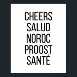 Cheers Salud Noroc Proost Sante Poster<br><div class="desc">Cheers Salud Noroc Proost Sante</div>