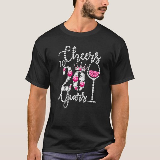 Cheers to 20 Year Old 20th Birthday Queen Drink Wi T-shirt (Voorkant)