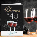 Cheers to 40 Elegant Red Wine 40th Birthday Kaart<br><div class="desc">Cheers to 40 Elegant Red Wine 40th Birthday Card. Two red wine glasses,  trendy typography in white and golden colors and black background. Personalize the age number.</div>