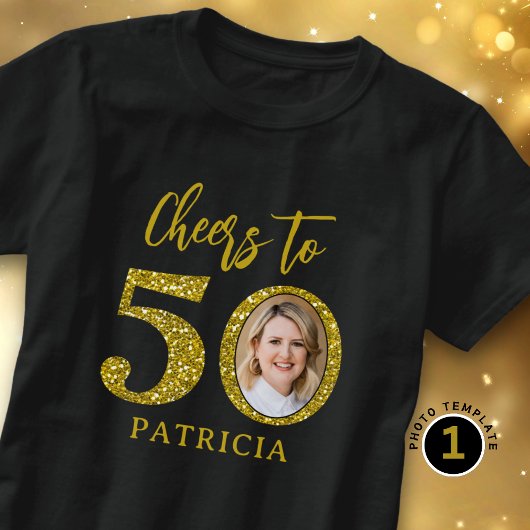 Cheers To 50 Photo Gold Glitter 50th Birthday   T-shirt