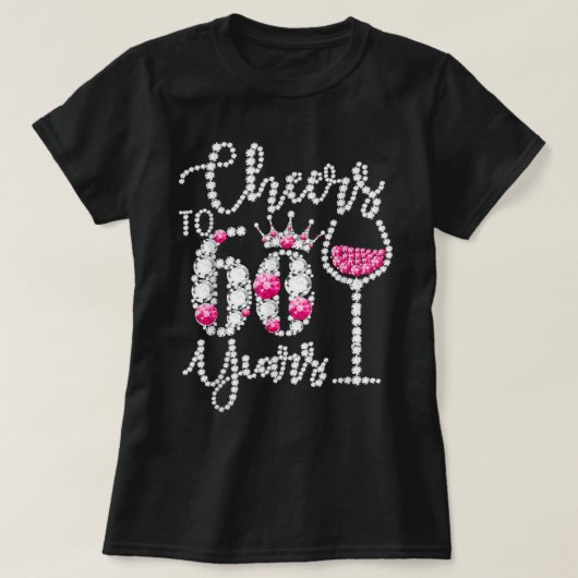 Cheers To 60 Year Old Gift 60th Birthday Queen Dri T-shirt (Design voorkant)