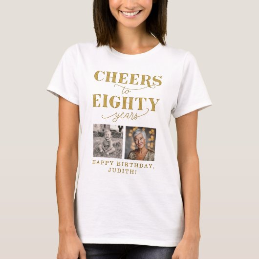 Cheers to 80 Years 2 Photo 80th Birthday T-shirt (Voorkant)