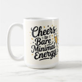 Cheers to bare minimal energy koffiemok (Links)