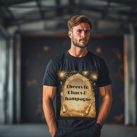 Cheers to Chaos and Champagne New Year Fireworks  T-shirt