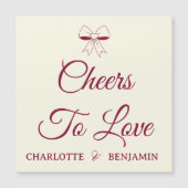 Cheers To Love Burgundy Ivory Wedding Magnet Card (Voorkant)