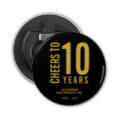 Cheers tot 10 jaar Business Jubileum Button Flesopener (Voorkant)