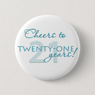 Cheers tot 21 jaar! ronde button 5,7 cm