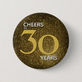Cheers tot 30 jaar zwart goud 30e verjaardag ronde button 5,7 cm
