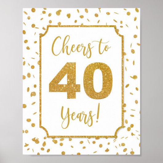 Cheers tot 40 jaar Gold Confetti Party Sign Poster (Voorkant)