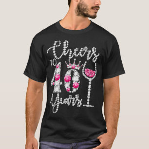 Cheers tot 40 jaar oud Happy 40th Birthday Queen D T-shirt