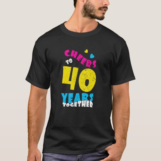 Cheers tot 40 jaar samen 40th Wedding Anniversa T-shirt (Voorkant)