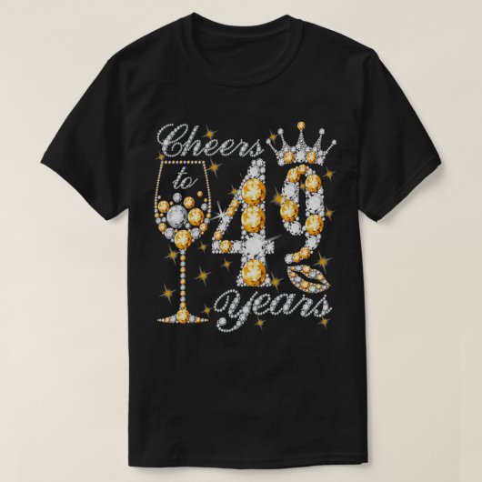 Cheers tot 49 jaar oud Happy 49th Birthday Queen D T-shirt (Design voorkant)