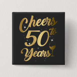 Cheers tot 50 jaar 50e geboorte party Square Vierkante Button 5,1 Cm