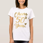 Cheers tot 50 jaar 50e verjaardag van T-Shi T-shirt (Voorkant)