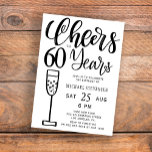 Cheers tot 60 jaar zwart-wit verjaardagsfeest kaart<br><div class="desc">Moderne,  stijlvolle,  elegante zwarte en witte trendy geborsteld handgeschreven typografie-oplikkers tot 60 jaar scriptmijlpaal voor volwassen mannen verjaardagsfeestuitnodiging.         Gemakkelijk om met uw details te personaliseren!</div>