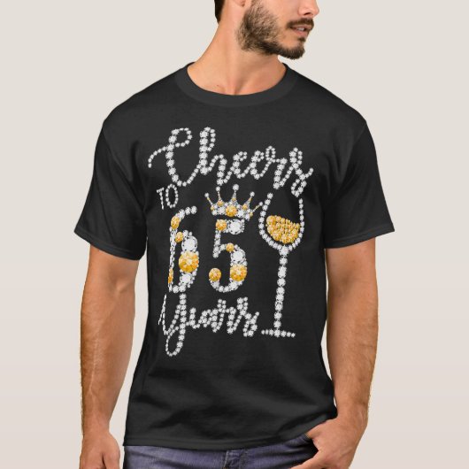 Cheers tot 65 jaar oud Happy 65th Birthday Queen D T-shirt (Voorkant)