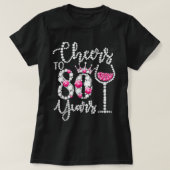 Cheers tot 80 jaar oud cadeau 80e verjaardag konin t-shirt (Design voorkant)