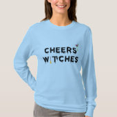 Cheers Witches Black Versie T-shirt (Voorkant)