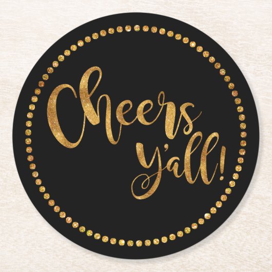 Cheers Yall | Party Gold en Black | Bier en cockta Ronde Kartonnen Onderzetter (Voorkant)