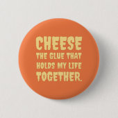 Cheese Funny Ronde Button 5,7 Cm (Voorkant)