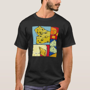 Cheese Gouda Snack Foodie Cheddar Pop Cheese T-shirt