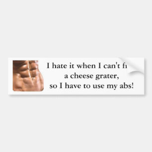 Cheese Grater Abs Bumpersticker - 