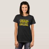 Cheese Is My Love Language Charcuterie Board T-shirt (Voorkant volledig)