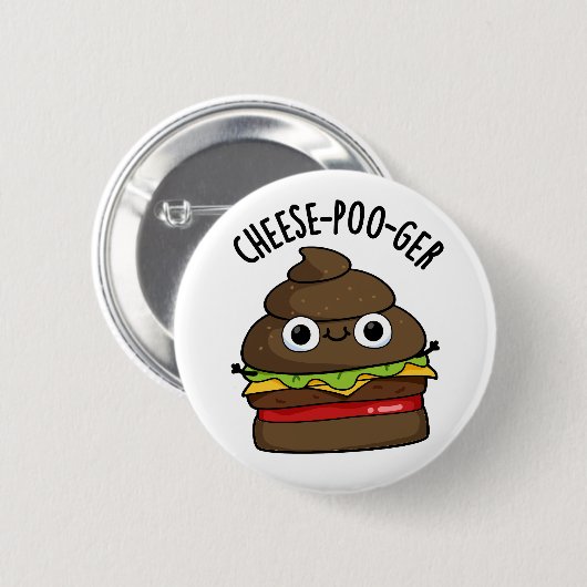Cheese-poo-ger Funny Poop Pun Ronde Button 5,7 Cm (Voorkant /achterkant)
