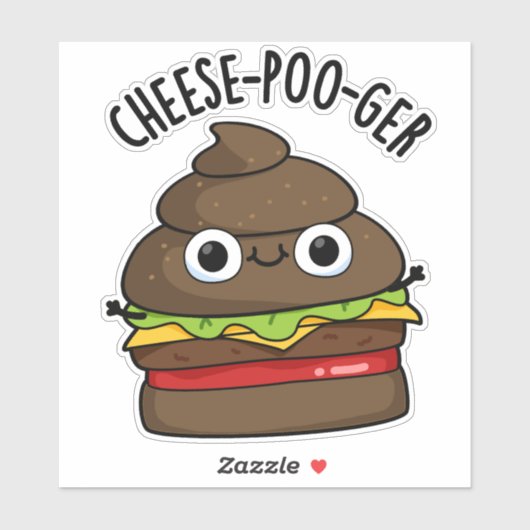 Cheese-poo-ger Funny Poop Pun Sticker (Vel)