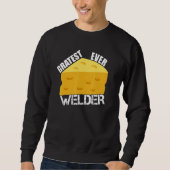 Cheese Pun Gratest Ever Welder  Saying Welding Hum Trui (Voorkant)