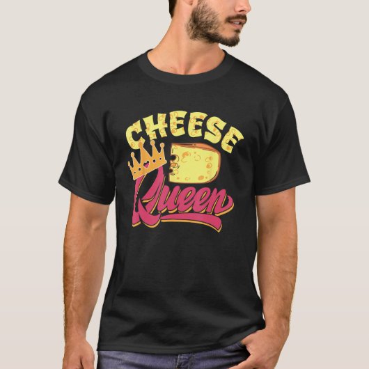 Cheese Queen Design For Cheese Foodies T-shirt (Voorkant)