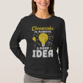 Cheesecake altijd een goed idee voor een goede sma t-shirt (Voorkant)