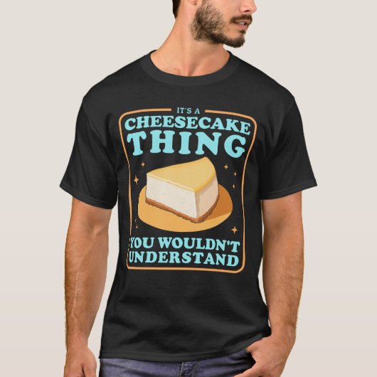 Cheesecakes zijn een cheesecake ding t-shirt (Voorkant)