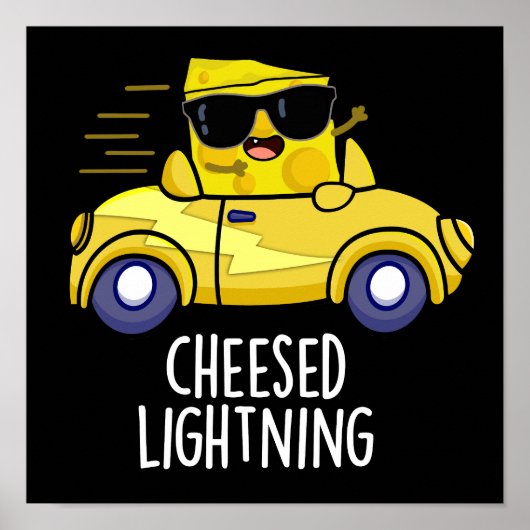 Cheesed Lightning Funny Cheese Pun Dark BG Poster (Voorkant)