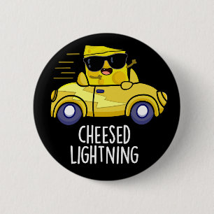 Cheesed Lightning Funny Cheese Pun Dark BG Ronde Button 5,7 Cm