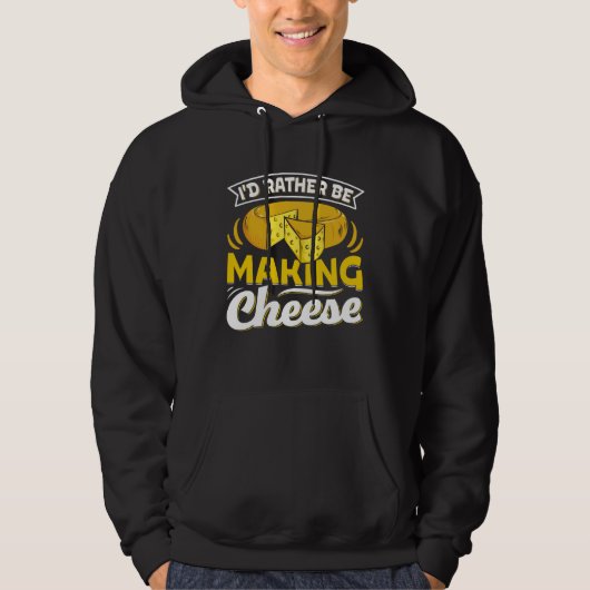Cheesemaking Cheese Making Maker Cheesy Food   2 Hoodie (Voorkant)