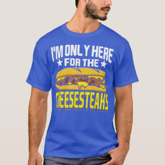 Cheesesteak Cheesesteak Rolls Philly Cheesesteak T-shirt